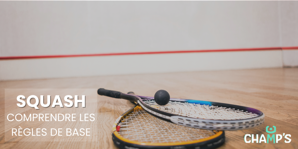 Squash : comprendre les règles de base